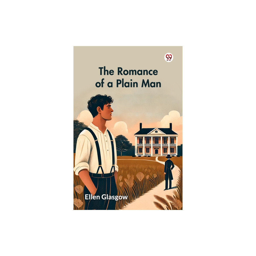 Produktbild för The Romance of a Plain Man (Edition1) (häftad, eng)