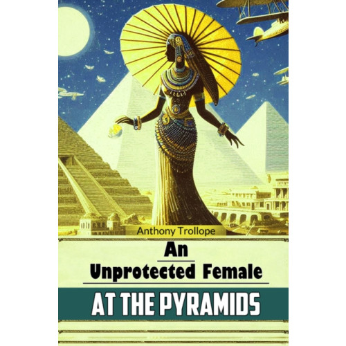 Double 9 Books LLP An Unprotected Female at the Pyramids (Edition2024) (häftad, eng)