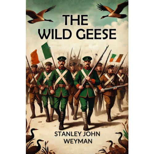 Double 9 Books LLP The Wild Geese (Edition2024) (häftad, eng)