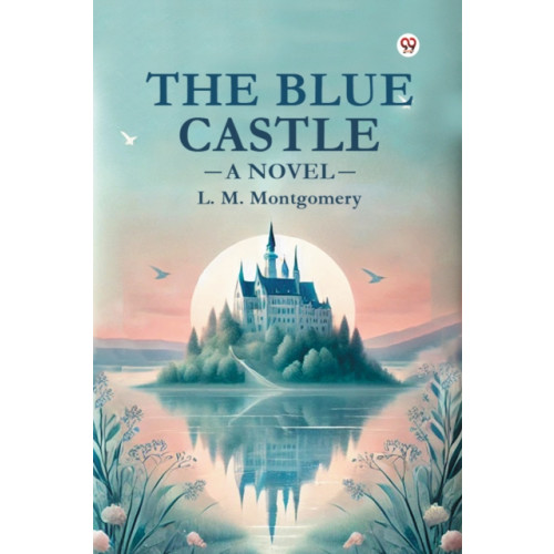 Double 9 Books LLP The Blue Castle a Novel (häftad, eng)