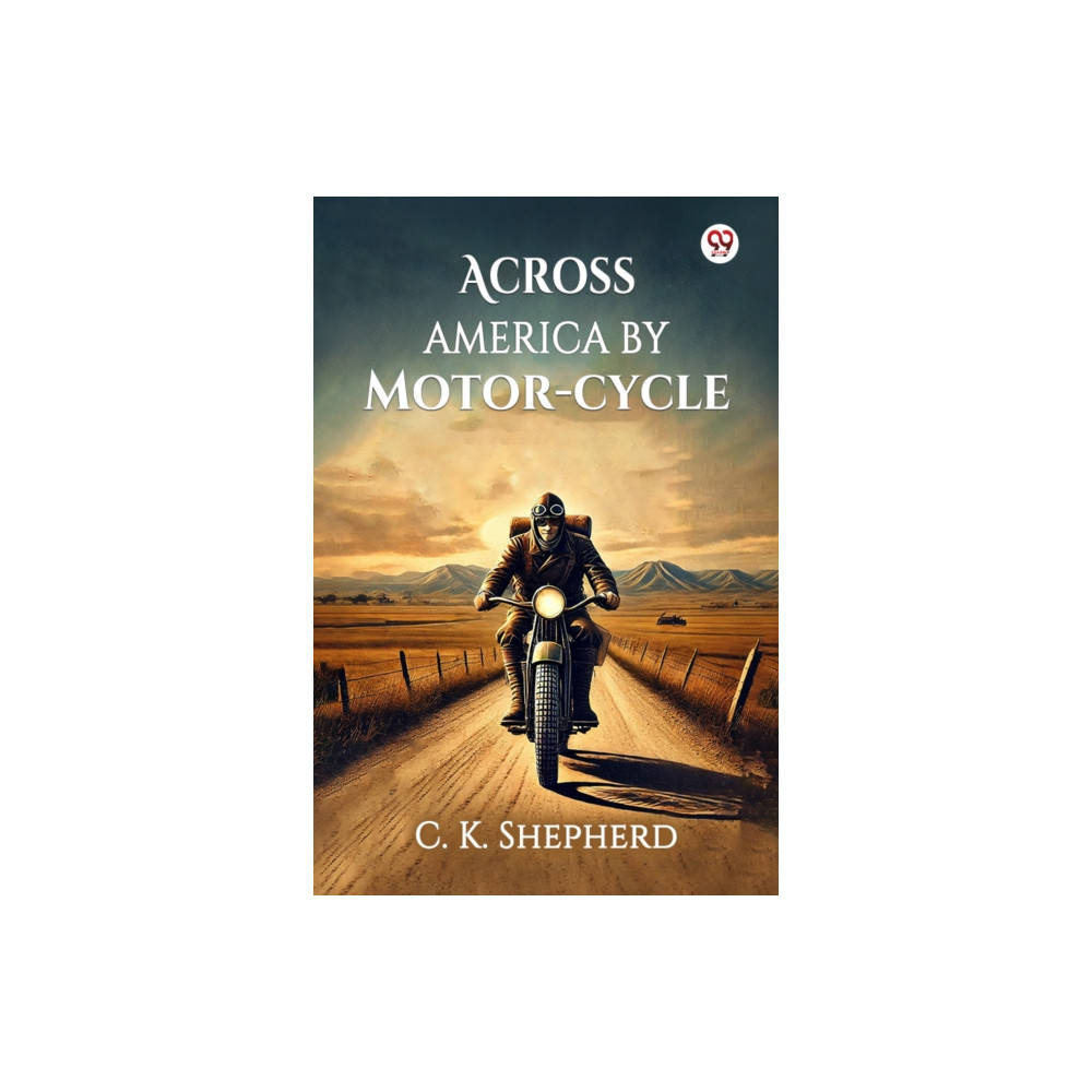 Produktbild för Across America by Motor-cycle (Edition1) (häftad, eng)