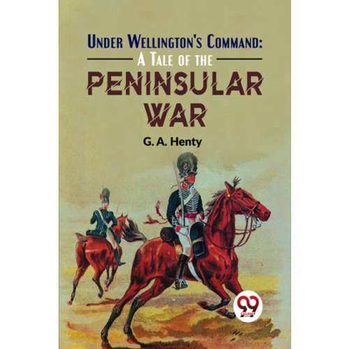 Double 9 Books LLP Under Wellington's Command (häftad, eng)