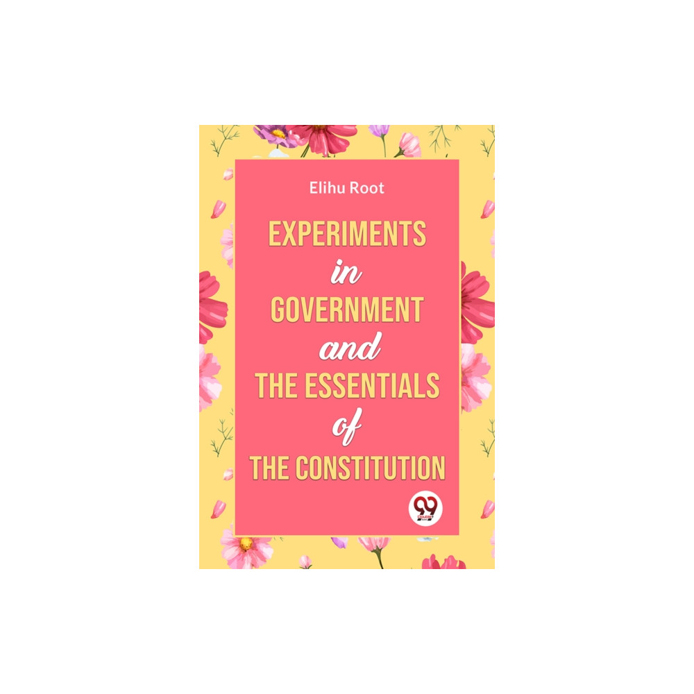 Produktbild för Experiments in Government and the Essentials of the Constitution (häftad, eng)