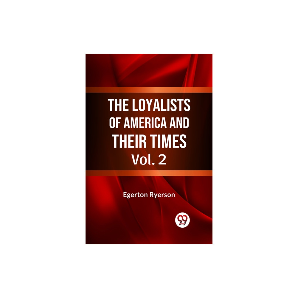Produktbild för The Loyalists of America and Their Times (häftad, eng)