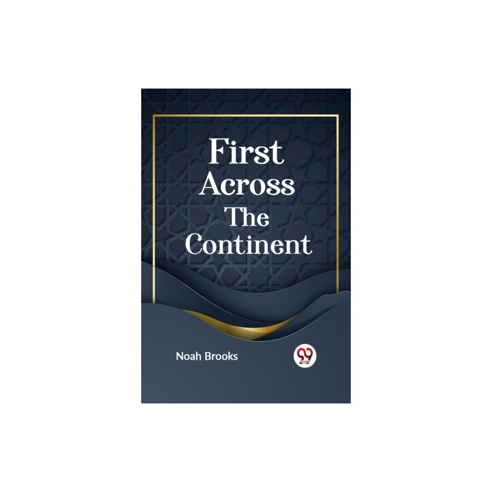 Produktbild för First Across the Continent (häftad, eng)