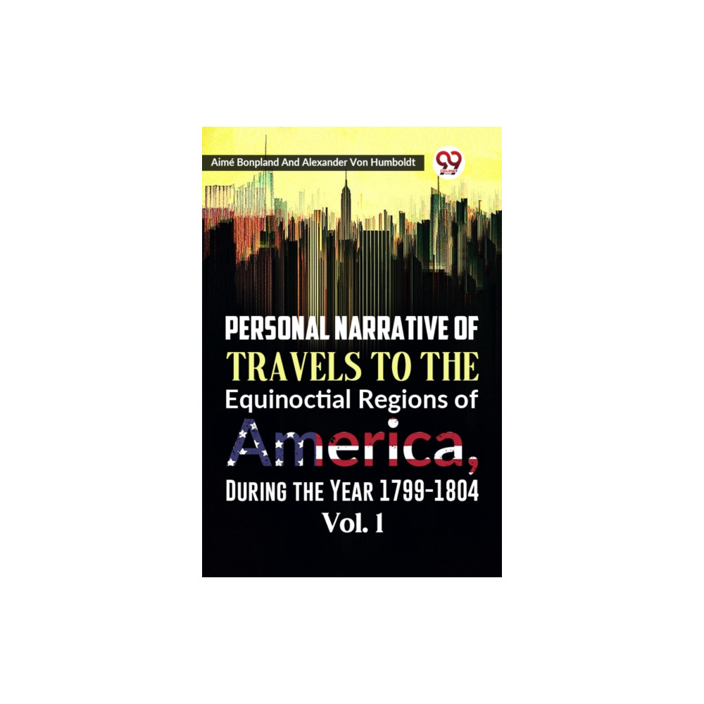 Produktbild för Personal Narrative of Travels to the Equinoctial Regions of America, During the Year 1799-1804 (häftad, eng)