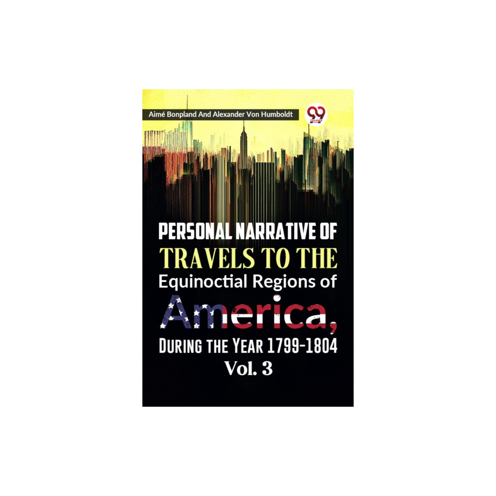 Produktbild för Personal Narrative of Travels to the Equinoctial Regions of America, During the Year 1799-1804 (häftad, eng)