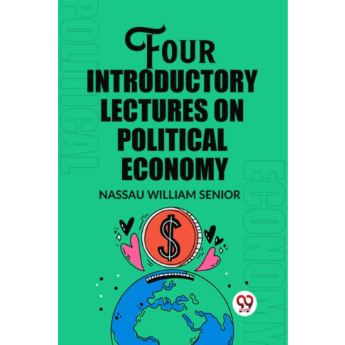 Double 9 Books LLP Four Introductory Lectures on Political Economy (Edition2023) (häftad, eng)