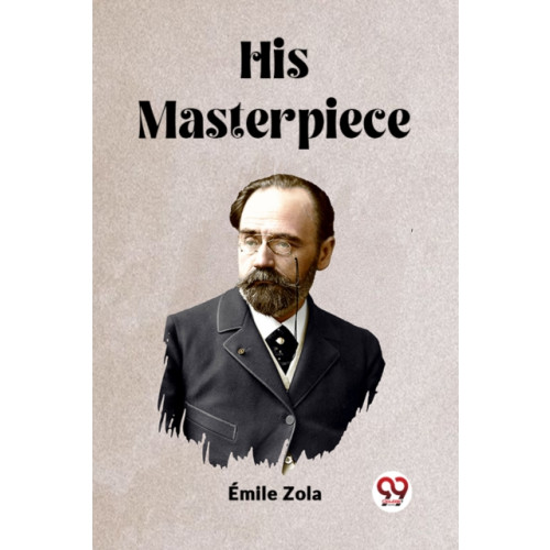 Double 9 Books LLP His Masterpiece (Edition2023) (häftad, eng)
