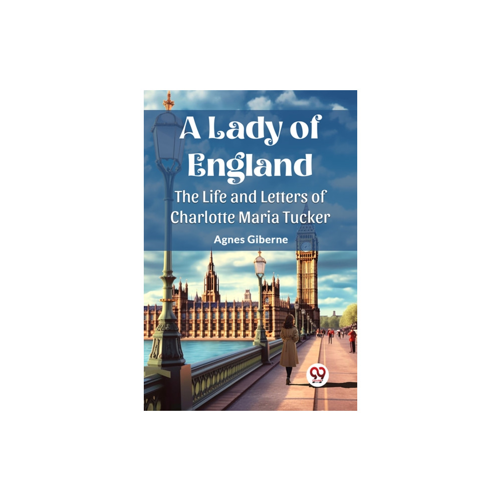 Produktbild för A Lady of EnglandThe Life and Letters of Charlotte Maria Tucker (Edition2023) (häftad, eng)