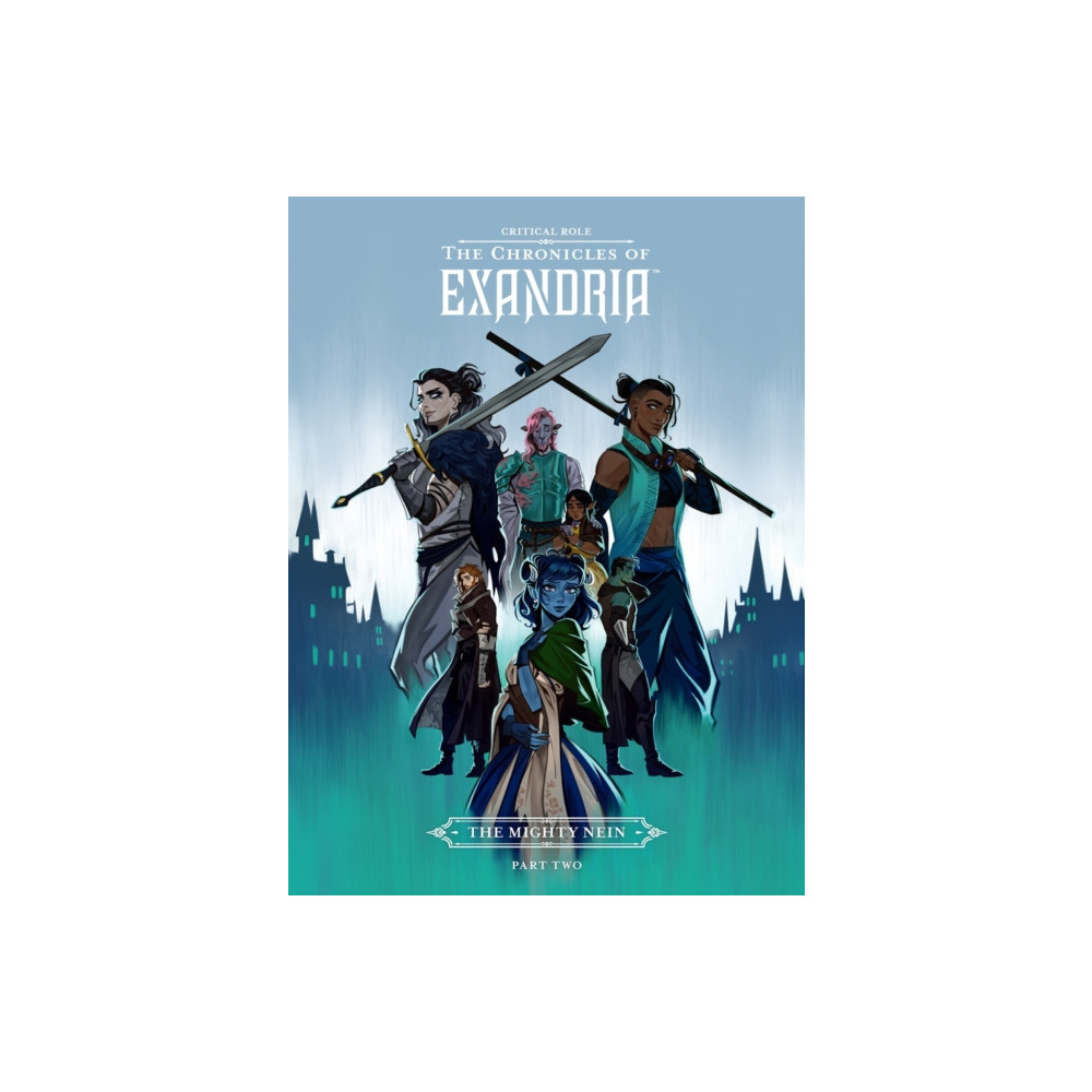 Produktbild för Critical Role: The Chronicles of Exandria - The Mighty Nein Part Two (inbunden, eng)