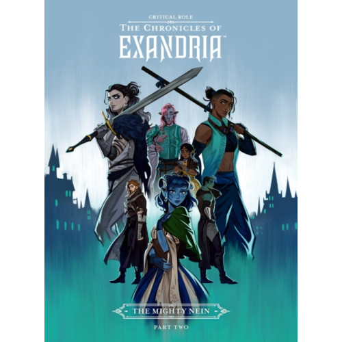 Dark Horse Comics,U.S. Critical Role: The Chronicles of Exandria - The Mighty Nein Part Two (inbunden, eng)