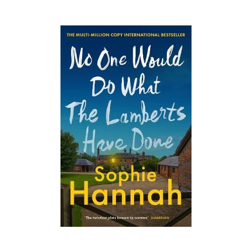 Sophie Hannah No One Would Do What The Lamberts Have Done (häftad, eng)