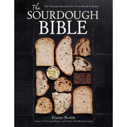 Page Street Publishing Co. The Sourdough Bible (inbunden, eng)