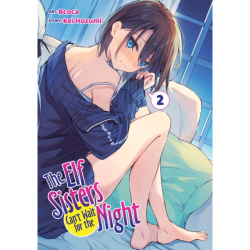 Seven Seas Entertainment, LLC The Elf Sisters Can't Wait for the Night Vol. 2 (häftad, eng)