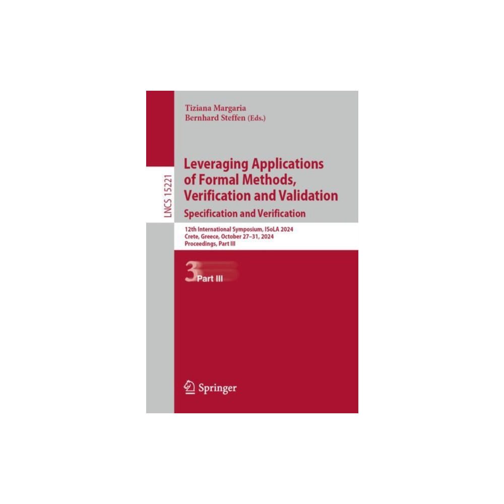 Produktbild för Leveraging Applications of Formal Methods, Verification and Validation. Specification and Verification (häftad, eng)
