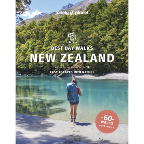 Lonely Planet Lonely Planet Best Day Walks New Zealand (pocket, eng)