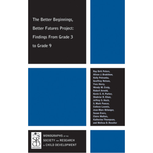 John Wiley And Sons Ltd The Better Beginnings, Better Futures Project (häftad, eng)