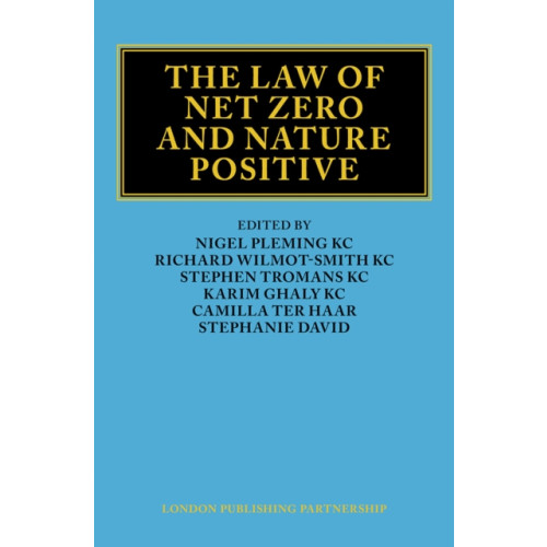London Publishing Partnership The Law of Net Zero and Nature Positive (inbunden, eng)