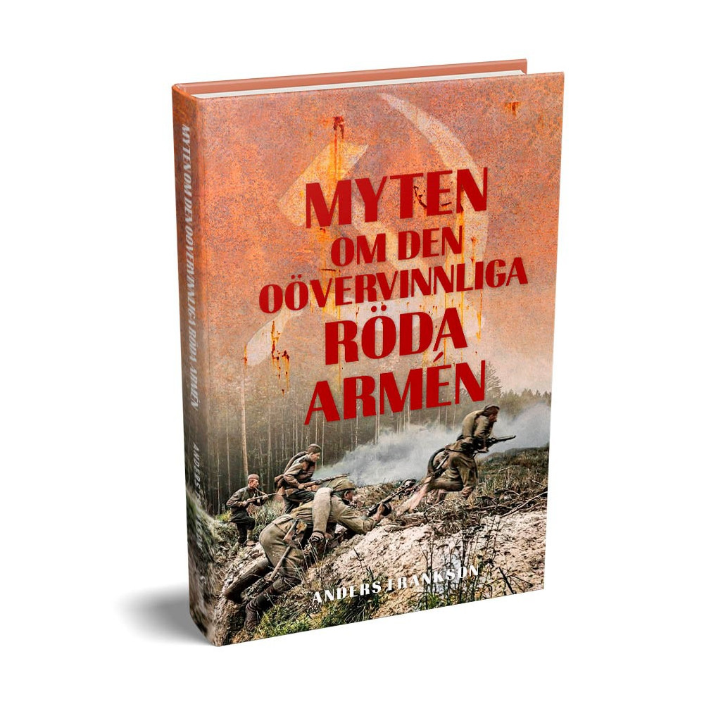 Produktbild för Myten om den oövervinnliga Röda armén (inbunden)