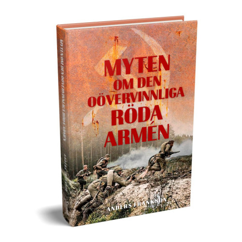 Anders Frankson Myten om den oövervinnliga Röda armén (inbunden)