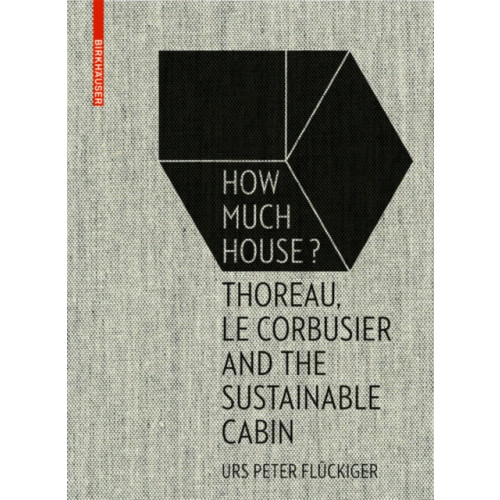 Birkhauser How Much House? (inbunden, eng)