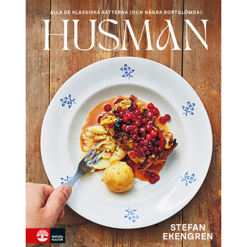 Stefan Ekengren Husman : alla de klassiska rätterna (och några bortglömda) (inbunden)
