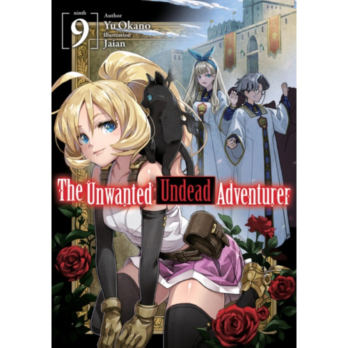 J-Novel Club The Unwanted Undead Adventurer (Light Novel): Volume 9 (häftad, eng)