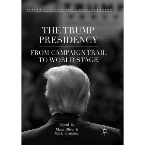 Springer Nature Switzerland AG The Trump Presidency (häftad, eng)