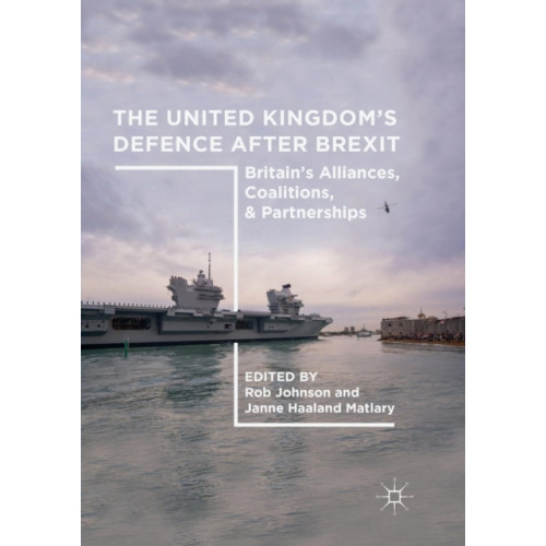 Springer Nature Switzerland AG The United Kingdom’s Defence After Brexit (häftad, eng)