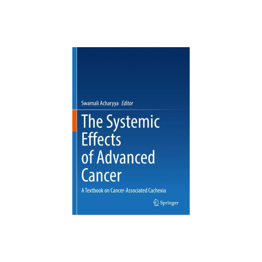 Produktbild för The Systemic Effects of Advanced Cancer (häftad, eng)
