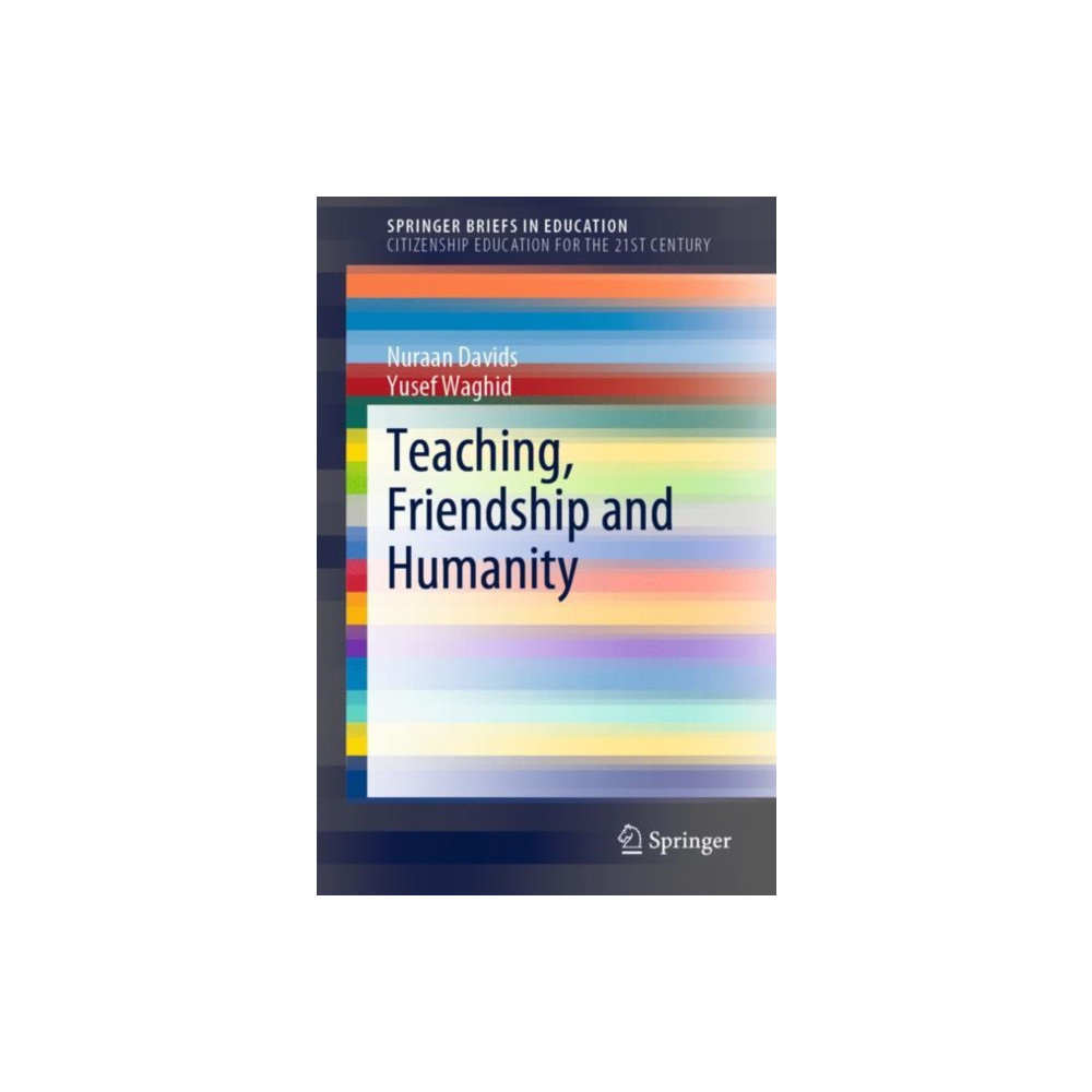 Produktbild för Teaching, Friendship and Humanity (häftad, eng)