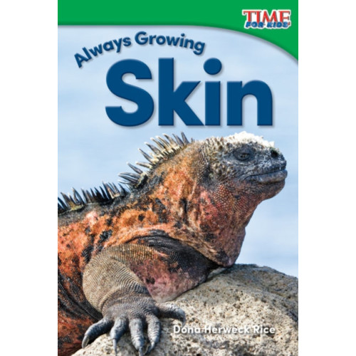 Teacher Created Materials Always Growing: Skin (häftad, eng)