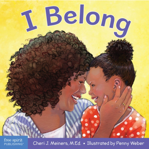 Teacher Created Materials, Inc I Belong (bok, board book, eng)