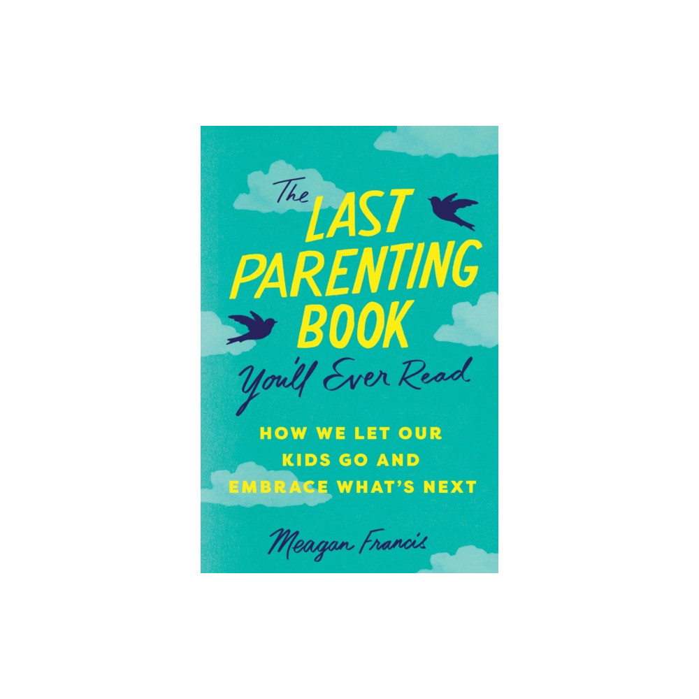 Produktbild för The Last Parenting Book You'll Ever Read (häftad, eng)