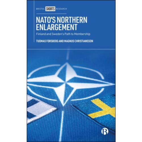 Bristol University Press NATO’s Northern Enlargement (inbunden, eng)