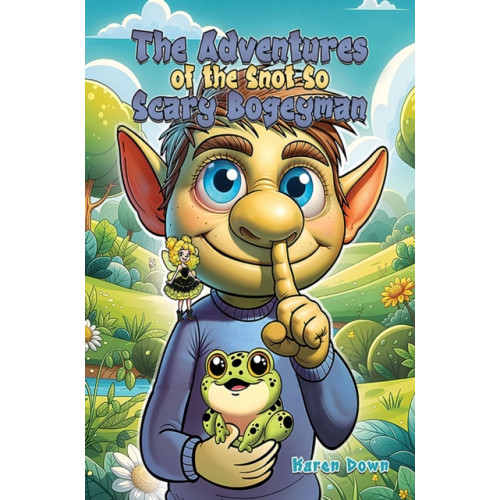 Austin Macauley Publishers The Adventures of the Snot so Scary Bogeyman (häftad, eng)