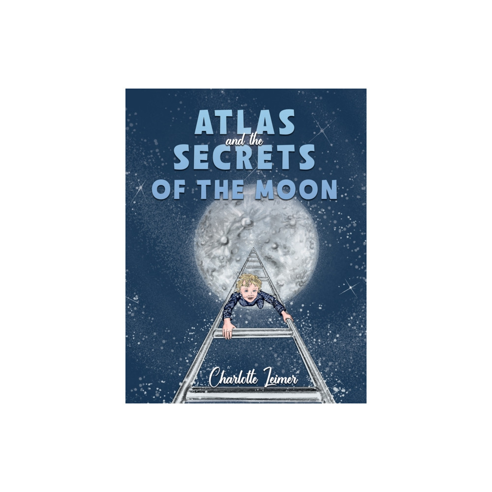Produktbild för Atlas and the Secrets of the Moon (häftad, eng)
