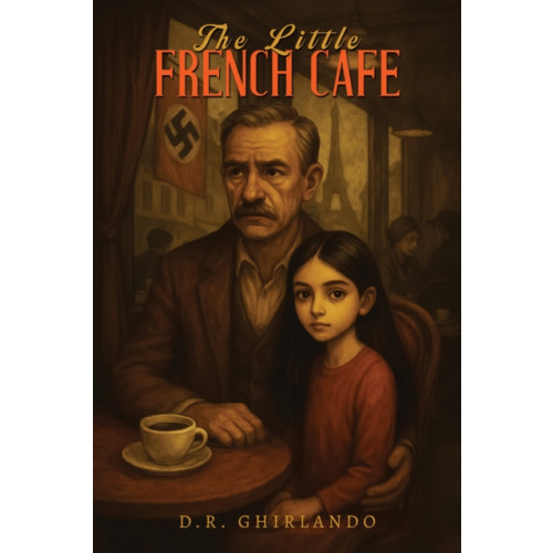 Austin Macauley Publishers The Little French Cafe (häftad, eng)
