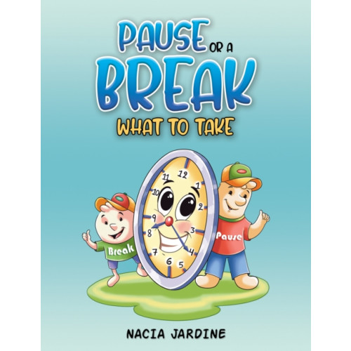 Austin Macauley Publishers Pause or a Break What to Take (häftad, eng)