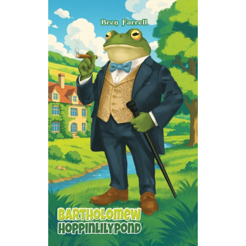 Austin Macauley Publishers Bartholomew Hoppinlilypond (häftad, eng)