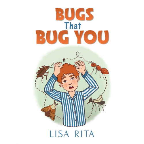 Austin Macauley Publishers Bugs That Bug You (häftad, eng)