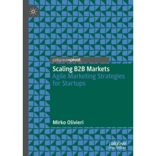 Springer International Publishing AG Scaling B2B Markets (inbunden, eng)
