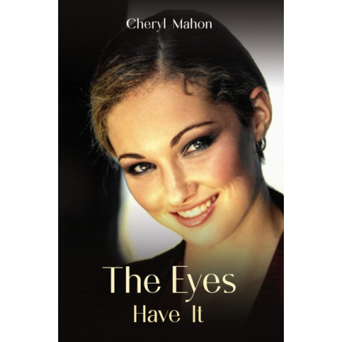 Austin Macauley Publishers LLC The Eyes Have It (häftad, eng)