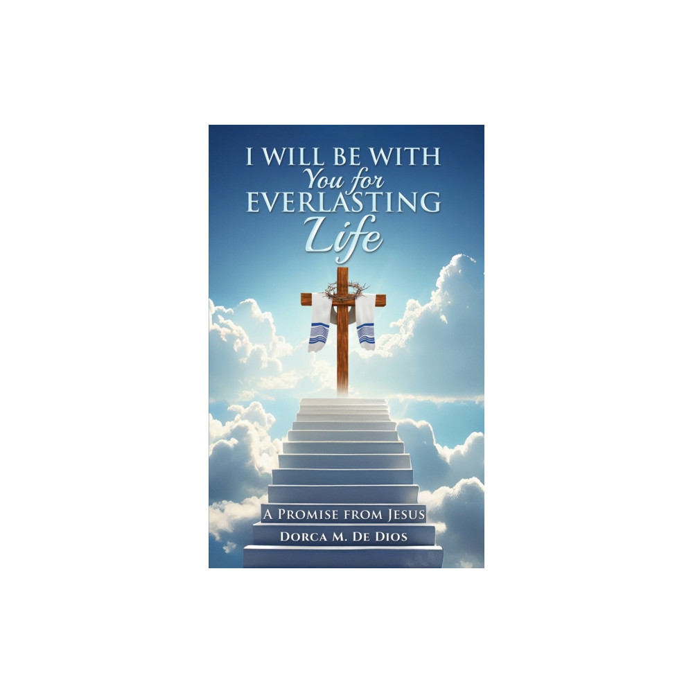 Produktbild för I Will Be with You for Everlasting Life (häftad, eng)