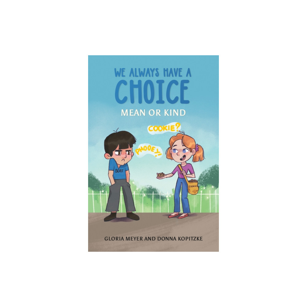 Produktbild för We Always Have a Choice – Mean or Kind (häftad, eng)