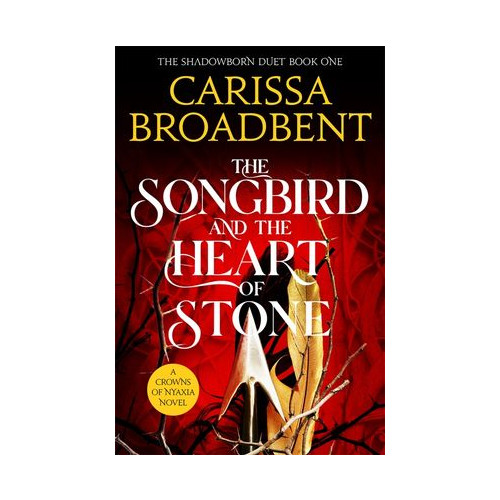 Carissa Broadbent The Songbird and the Heart of Stone (pocket, eng)