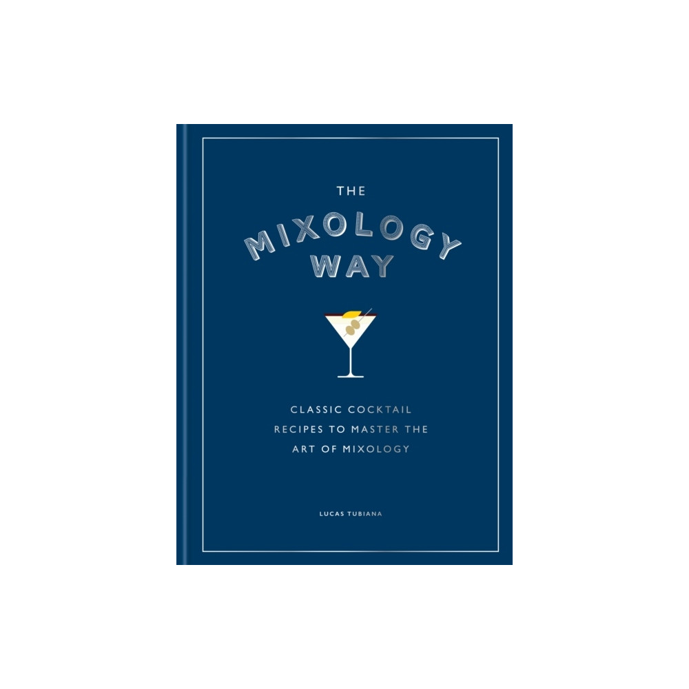 Produktbild för The Mixology Way (inbunden, eng)