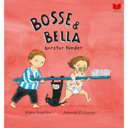 Måns Gahrton Bosse & Bella borstar tänder (inbunden)