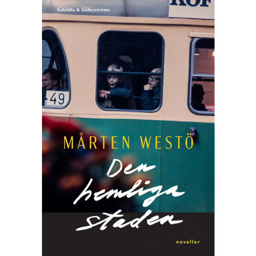 Mårten Westö Den hemliga staden (inbunden)